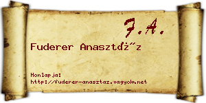 Fuderer Anasztáz névjegykártya